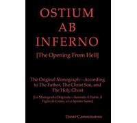 Ostium Ab Inferno [The Opening From Hell]