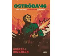 Ostróda '46 : Comment les Polonais ont tonné contre les Soviétiques - Andrzej Brzeziecki (Literatur, Geschichte auf Polnisch)