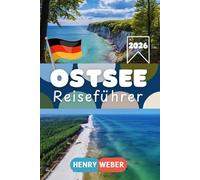 OSTSEE REISEFÜHRER 2026: Die schönsten Strände, Inseln & Ostseestädte entdecken