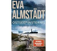Ostseefinsternis: Pia Korittkis neunzehnter Fall