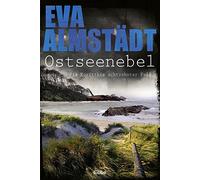 Ostseenebel: Pia Korittkis achtzehnter Fall. Kriminalroman