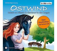 Ostwind. Rätsel um Piccola & Abenteuer in den Bergen: Zwei Geschichten auf einer CD