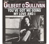 O'SULLIVAN, Gilbert - You've Got Me Going / My Love And I / 006 EVC 99 129