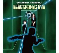O'Summer Vacation - Electronic Eye [Vinyl LP]