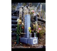 Osutaka: A Chronicle of Loss In the World's Largest Single Plane Crash