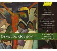 Osvaldo Golijov : la Pasión Según San Marcos