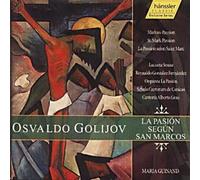 Osvaldo Golijov - St Mark Passion by Maria Guinand (2001-08-28)
