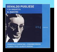 Osvaldo Pugliese Y Su Orquesta - El Maestro