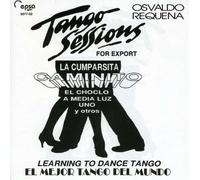 Osvaldo Requena - Tango Sessions for Export [Import]