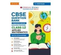 Oswaal Cbse Question Bank Class 12 Applied Mathematics, Chapterwise And Topicwise Solved Papers For Board Exams 2025