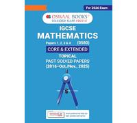 Oswaal IGCSE Mathematics (Papers 1,2,3,4) Core & Extended | Topical Past Solved Papers (2016-Oct.-Nov., 2025) | For 2026 Exam | Aligned with Cambridge ... | with Oswaal AI: Oswaal IGCSE Mathematics