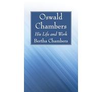 Oswald Chambers: His Life and Work