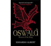 Oswald: Return Of The King (The Northumbrian Thrones) (Paperback) Edoardo Albert, (Auteur)