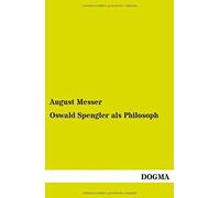 Oswald Spengler Als Philosoph