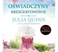 Oświadczyny Bridgertonowie Tom 5 - Julia Quinn (livre audio en polonais)