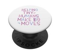 OT & PT Aide Les Petits Humains à Faire de Grands mouvements - Rose PopSockets PopGrip Adhésif