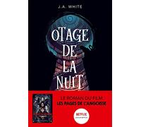 Otage de la nuit - Le roman du film Netflix : les pages de l'angoisse - Dès 11 ans