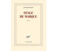 Antoine Billot – Otage de marque – Roman – Broché