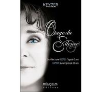 Otage du silence - Sacrifiée à une secte à l'âge de 2 ans, captive durant près de 20 ans - Myriam Keyzer - Beliveau Editeur - broché - Témoignage