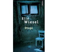 Otage - Elie Wiesel - Points - Poche - Roman