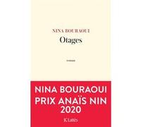 Otages Nina Bouraoui (Auteur)