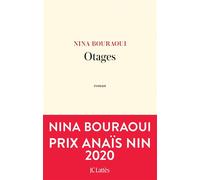 Otages - Nina Bouraoui - Lattes - broché - Roman