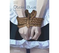 Otaku Blue - Tome 2 - Obsessions - Richard Marazano - Dargaud - cartonné - Bande dessinée