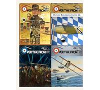 OTF - Volume 26, Over The Front - Journal of the League of World War I Aviation Historians: In-Depth Account of Pilots, Squadrons, Aircraft, and Aerial Combat During the Great War