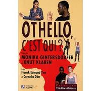 Othello, c'est qui ? G