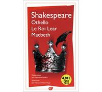 Othello - Le roi Lear - Macbeth