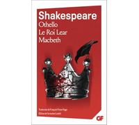 Othello - Le roi Lear - Macbeth