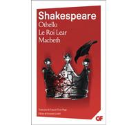 Othello - Le roi Lear - Macbeth - William Shakespeare - Flammarion - Poche - Théâtre