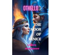 OTHELLO, THE MOOR OF VENICE