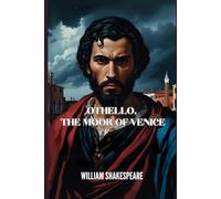 OTHELLO, THE MOOR OF VENICE