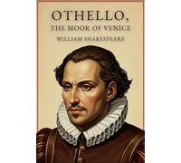 OTHELLO, THE MOOR OF VENICE