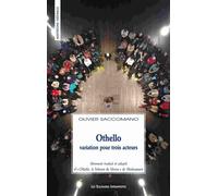 Othello, variation pour trois acteurs - Olivier Saccomano - Solitaires Intempestifs - broché - Théâtre