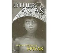 Other Asias Gayatri Chakravorty Spivak (Auteur)
