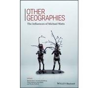 Other Geographies Sharad Chari, Susanne Freidberg, Vinay K Gidwani, Jesse C Ribot (Auteur)