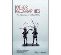 Other Geographies Sharad Chari, Susanne Freidberg, Vinay K Gidwani, Jesse C Ribot (Auteur)