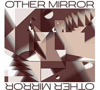 Other Mirror - Other Mirror [Import]