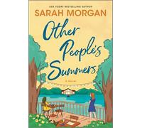 Other People’s Summers: A Novel - A Poignant Contemporary Romance About Secrets and Friendship