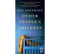Other People's Children: A Novel