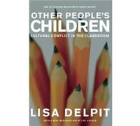 Other Peoples Children by Lisa Delpit Lisa Delpit (Auteur)