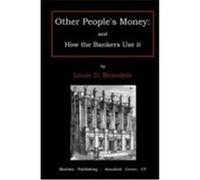 Other People's Money Dembitz Louis Brandeis (Auteur)