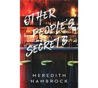 Other Peoples Secrets by Meredith Hambrock Meredith Hambrock (Auteur)