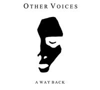 Other Voices - A Way Back [Import]