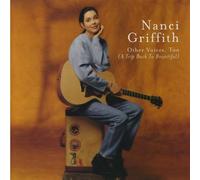 Other Voices, Too: (A Trip Back To Bountiful) by Nanci Griffith (1998-07-20)
