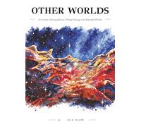 OTHER WORLDS: A Creative Coloring Journey Through Strange and Beautiful Worlds