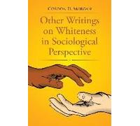 Other Writings On Whiteness In Sociological Perspective
