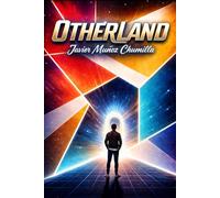 Otherland: Mundos desaparecidos y seres atrapados en el tiempo